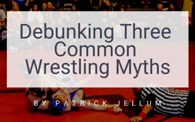 Debunking Three Common Wrestling Myths